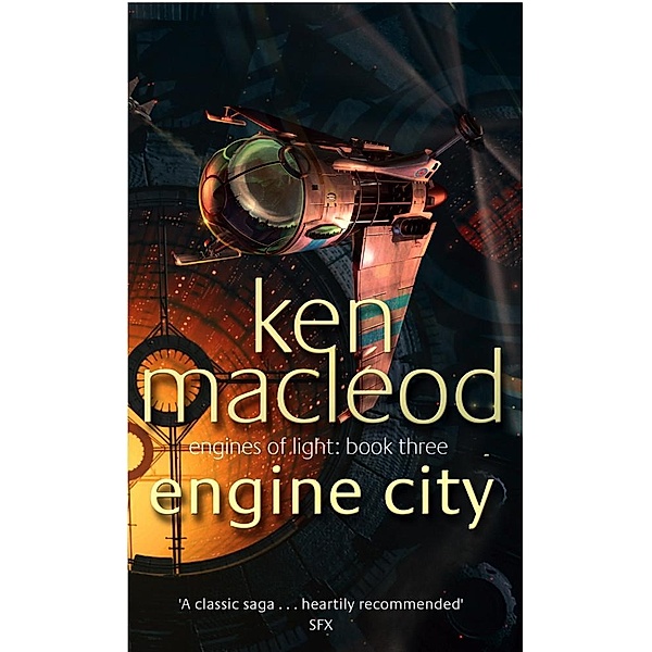Engine City / Engines of Light Bd.3, Ken MacLeod