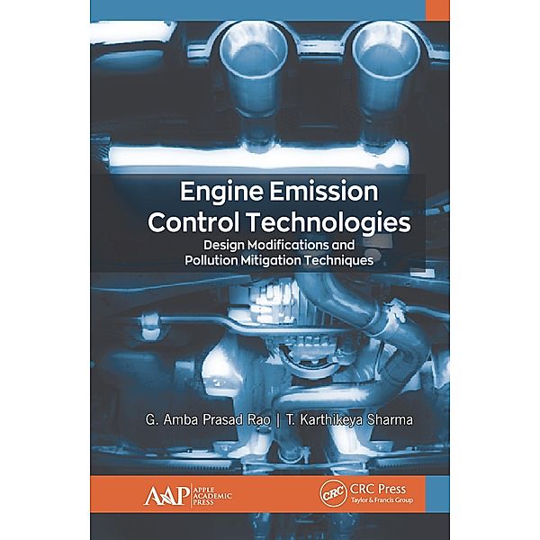 Engine Emission Control Technologies, G. Amba Prasad Rao, T. Karthikeya Sharma