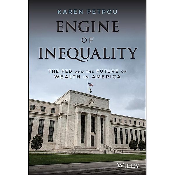 Engine of Inequality, Karen Petrou