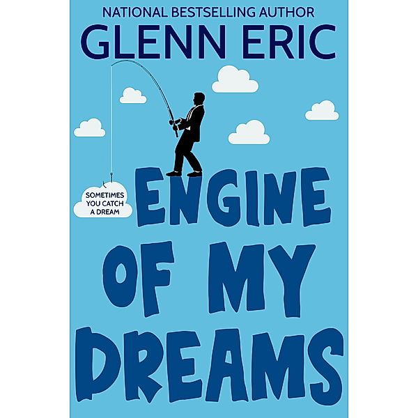 Engine Of My Dreams, Glenn Eric