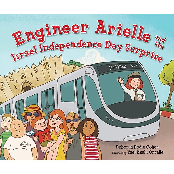 Engineer Arielle and Israel Independence Day Surprise, Deborah Bodin Cohen