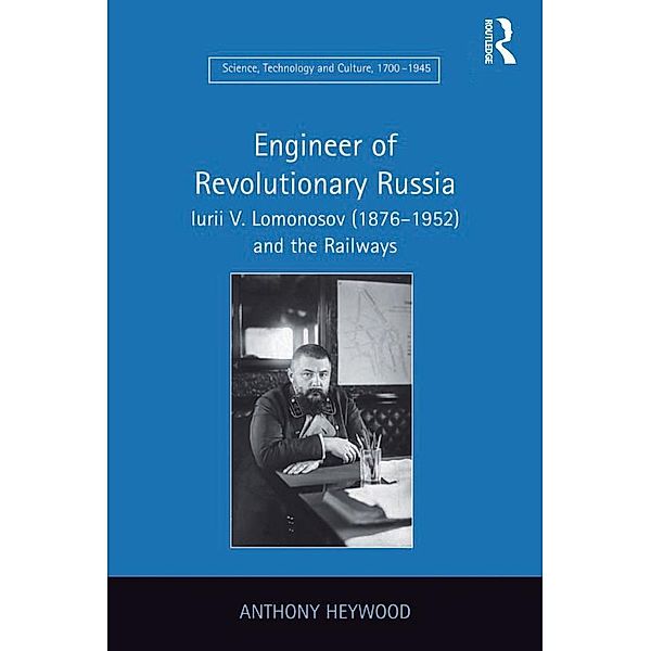 Engineer of Revolutionary Russia, Anthony Heywood