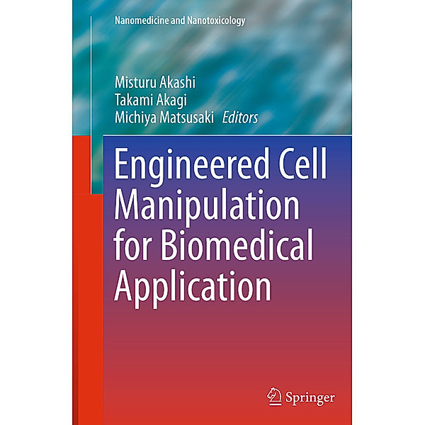 Engineered Cell Manipulation for Biomedical Application