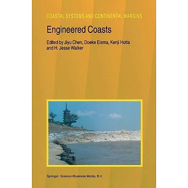 Engineered Coasts / Coastal Systems and Continental Margins Bd.6