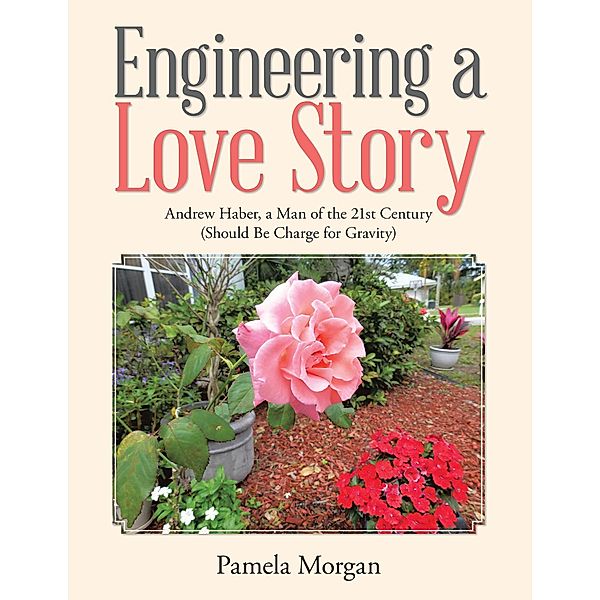 Engineering a Love Story, Pamela Morgan