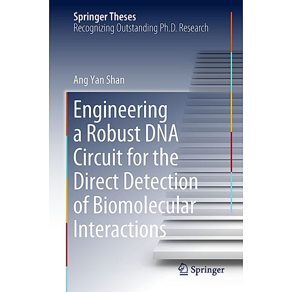 Engineering a Robust DNA Circuit for the Direct Detection of Biomolecular Interactions, Ang Yan Shan