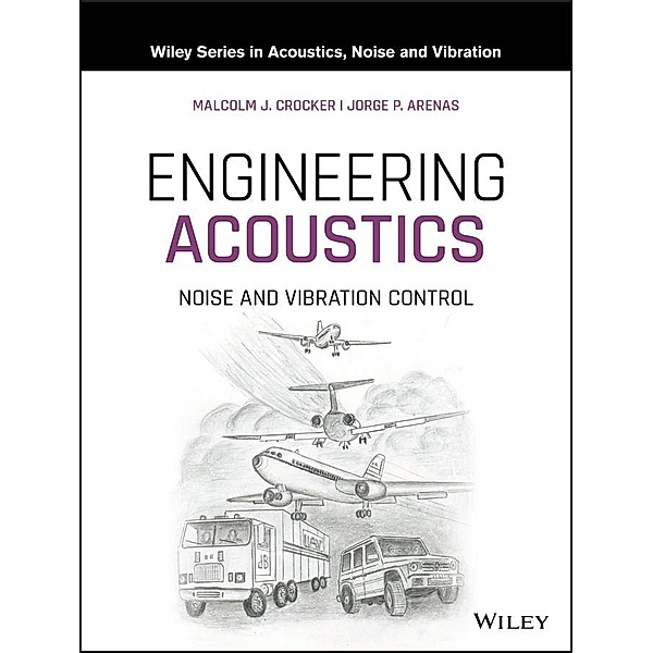 Engineering Acoustics, Malcolm J. Crocker, Jorge P. Arenas