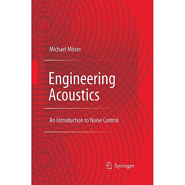Engineering Acoustics, Michael Möser