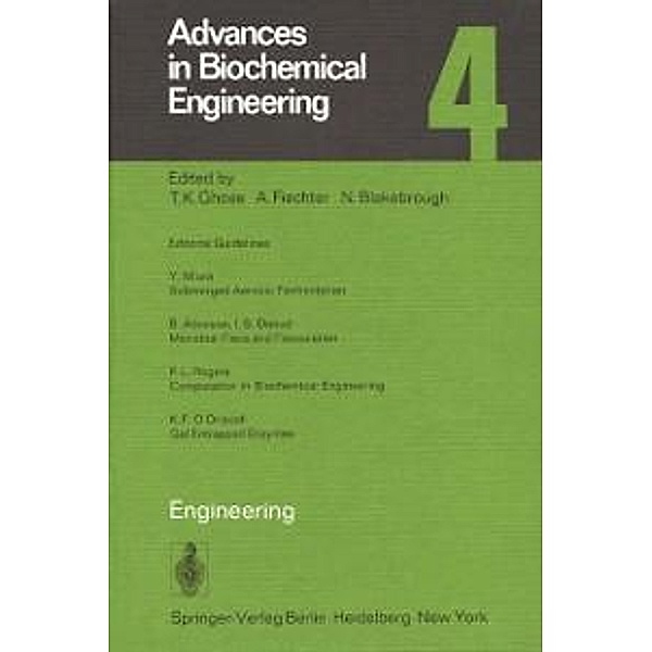 Engineering / Advances in Biochemical Engineering/Biotechnology Bd.4, Y. Miura, B. Atkinson, I. S. Daoud, P. L. Rogers, K. F. O'Driscoll