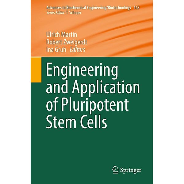 Engineering and Application of Pluripotent Stem Cells / Advances in Biochemical Engineering/Biotechnology Bd.163