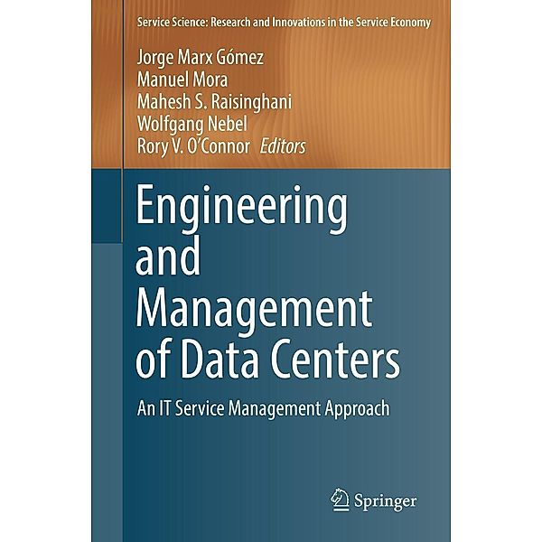 Engineering and Management of Data Centers / Service Science: Research and Innovations in the Service Economy