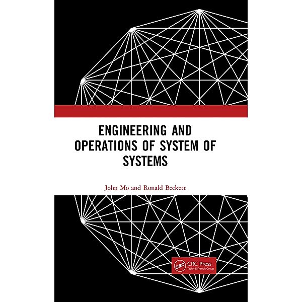 Engineering and Operations of System of Systems, John Mo, Ronald Beckett