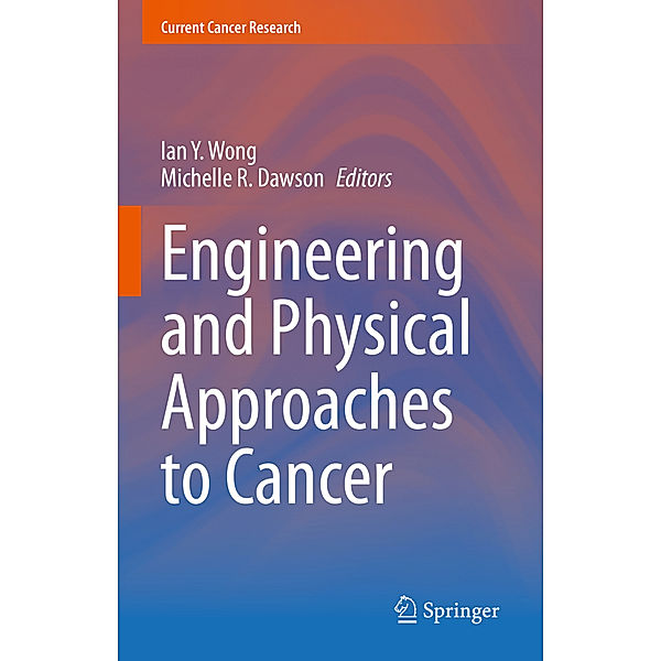 Engineering and Physical Approaches to Cancer