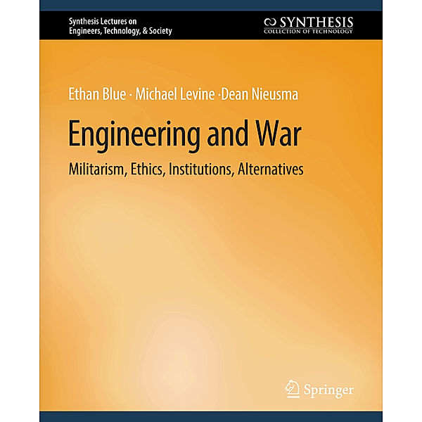 Engineering and War, Ethan Blue, Michael Levine, Dean Nieusma