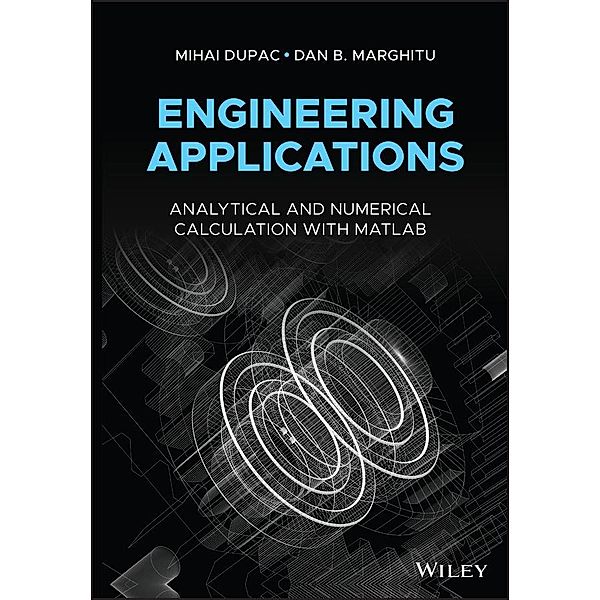 Engineering Applications, Mihai Dupac, Dan B. Marghitu