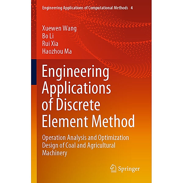 Engineering Applications of Discrete Element Method, Xuewen Wang, Bo Li, Rui Xia, Haozhou Ma