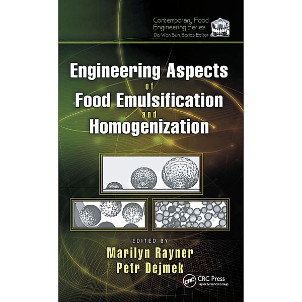 Engineering Aspects of Food Emulsification and Homogenization