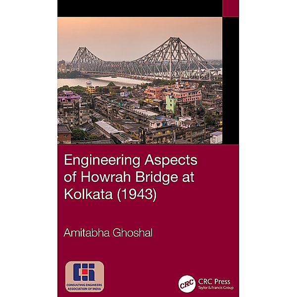 Engineering Aspects of Howrah Bridge at Kolkata (1943), Amitabha Ghoshal
