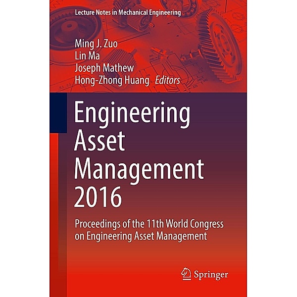 Engineering Asset Management 2016 / Lecture Notes in Mechanical Engineering