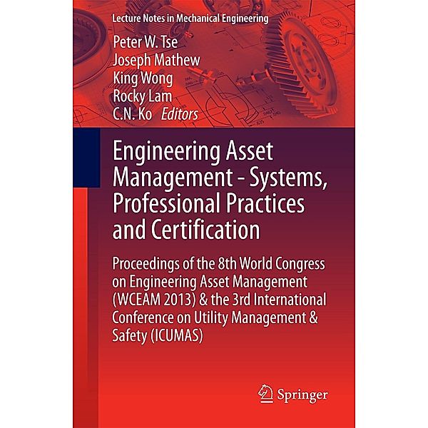 Engineering Asset Management - Systems, Professional Practices and Certification / Lecture Notes in Mechanical Engineering