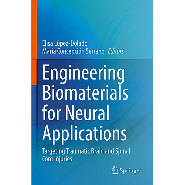 Engineering Biomaterials for Neural Applications