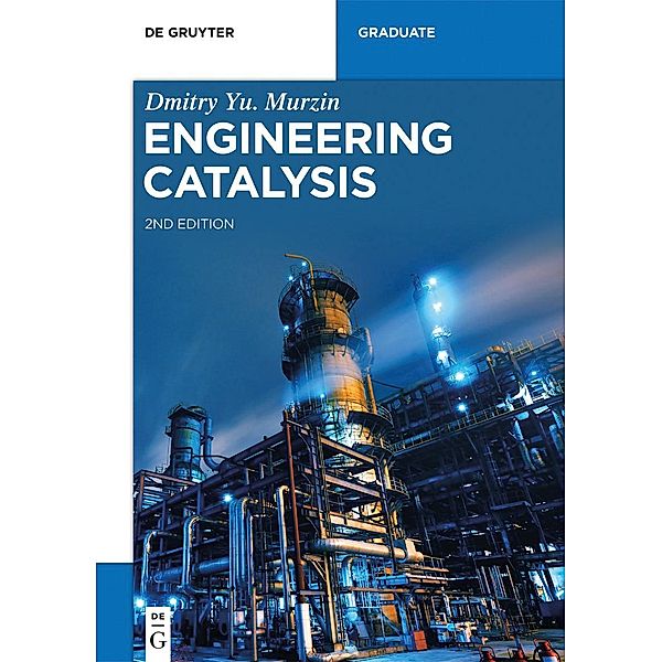 Engineering Catalysis / De Gruyter Textbook, Dmitry Yu. Murzin