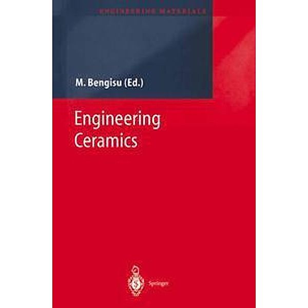 Engineering Ceramics, M. Bengisu