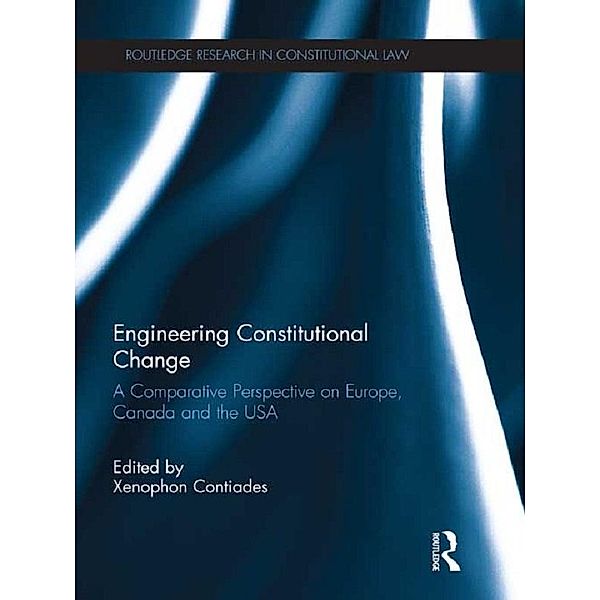 Engineering Constitutional Change / Routledge Research in International Law