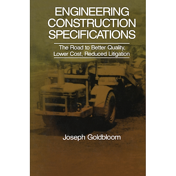 Engineering Construction Specifications, J. Goldbloom