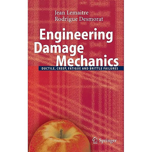 Engineering Damage Mechanics, Jean Lemaitre, Rodrigue Desmorat