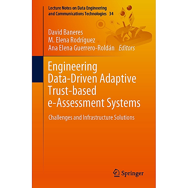 Engineering Data-Driven Adaptive Trust-based e-Assessment Systems