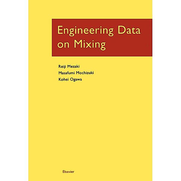 Engineering Data on Mixing, Reiji Mezaki, Masafumi Mochizuki, Kohei Ogawa