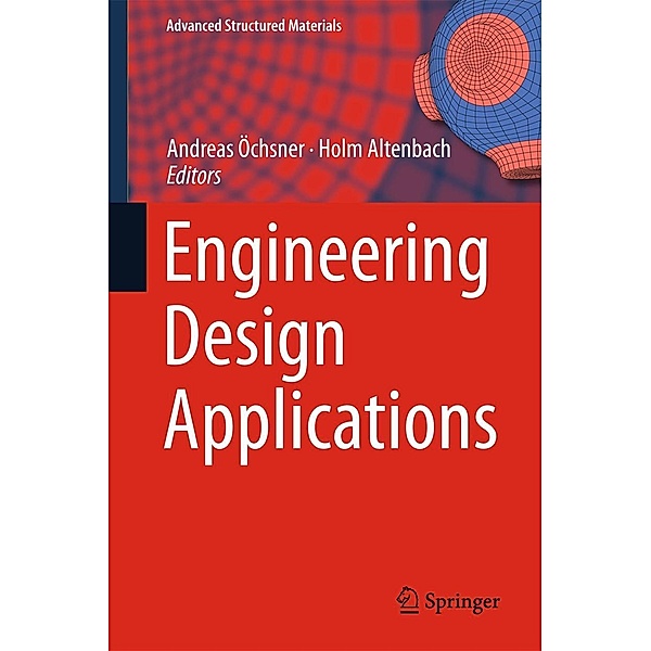 Engineering Design Applications / Advanced Structured Materials Bd.92
