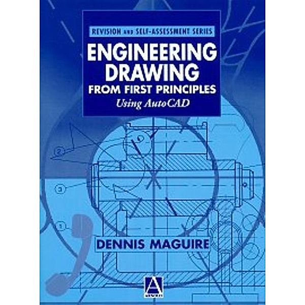 Engineering Drawing from First Principles, Dennis E. Maguire