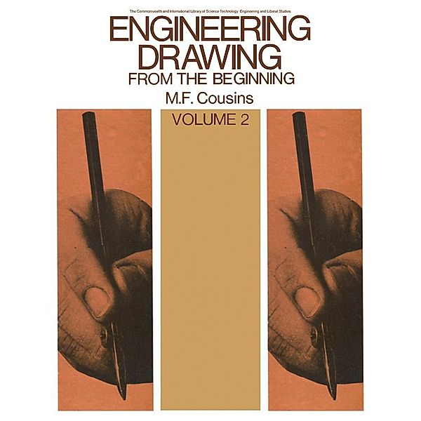 Engineering Drawing from the Beginning, M. F. Cousins
