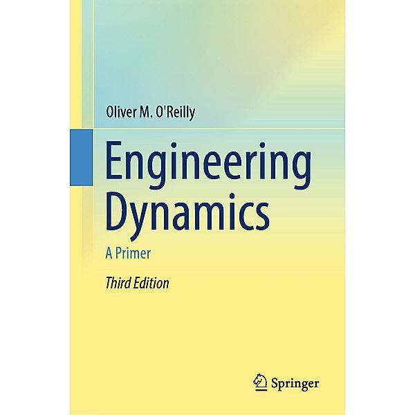 Engineering Dynamics, Oliver M. O'Reilly