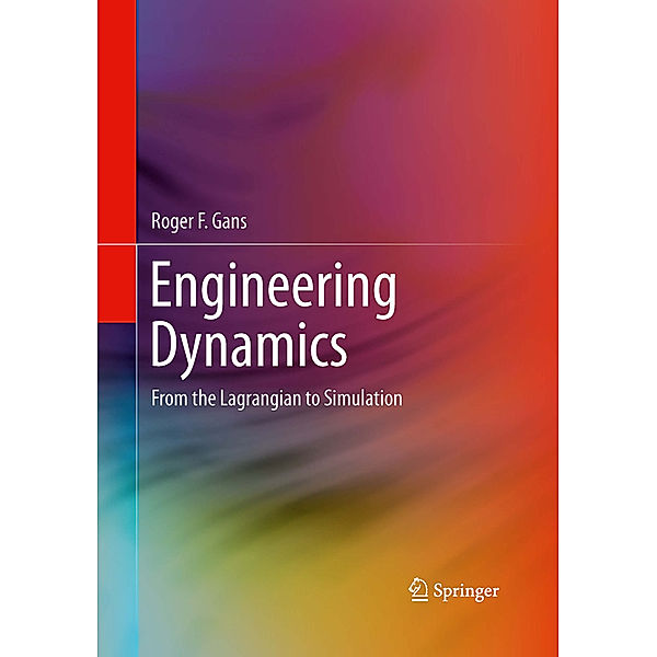 Engineering Dynamics, Roger F. Gans