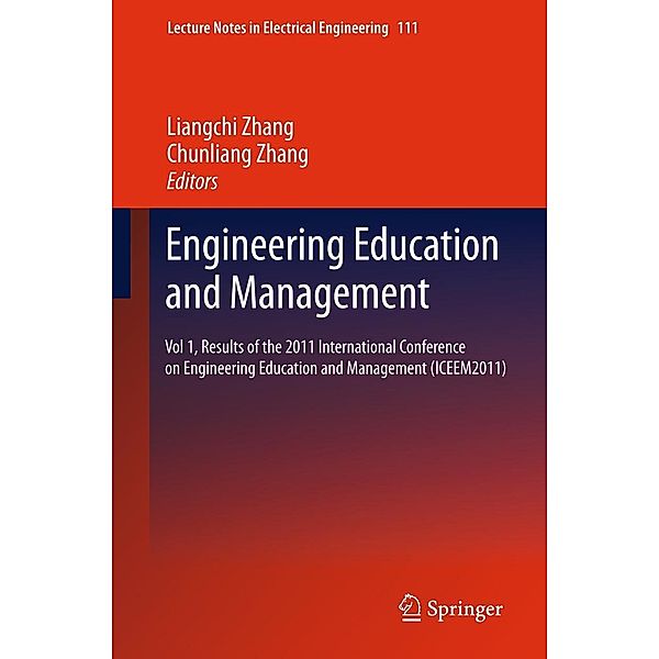 Engineering Education and Management / Lecture Notes in Electrical Engineering Bd.111