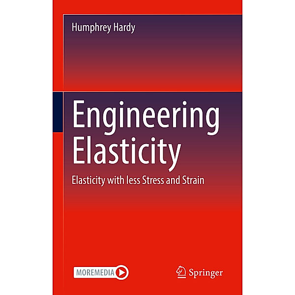 Engineering Elasticity, Humphrey Hardy