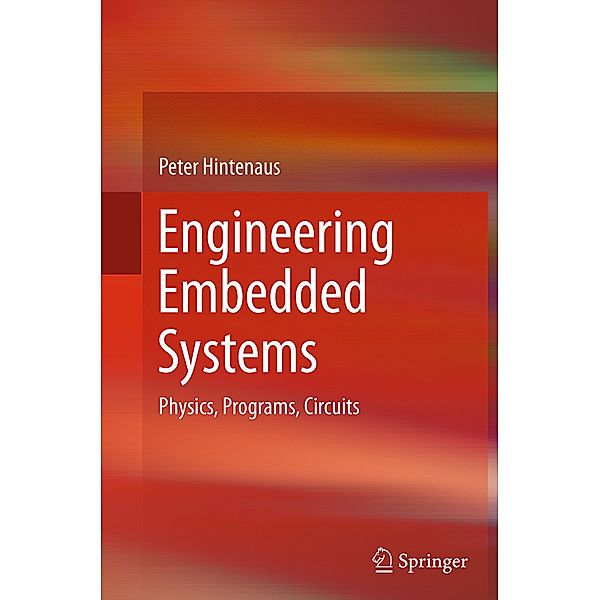 Engineering Embedded Systems, Peter Hintenaus