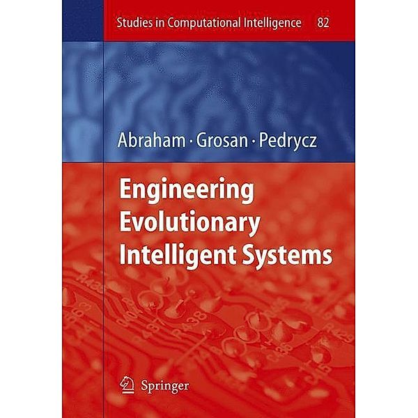 Engineering Evolutionary Intelligent Systems