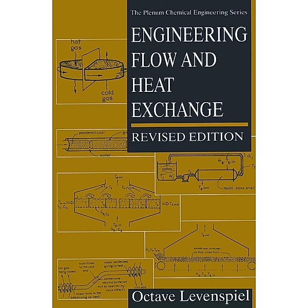 Engineering Flow and Heat Exchange / The Plenum Chemical Engineering Series, Octave Levenspiel