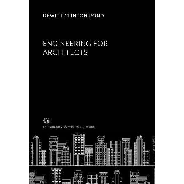 Engineering for Architects, Dewitt Clinton Pond