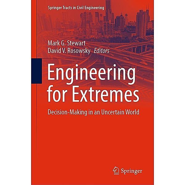 Engineering for Extremes / Springer Tracts in Civil Engineering