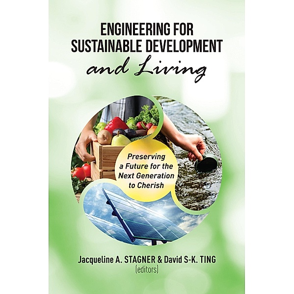 Engineering for Sustainable Development and Living, Jacqueline Stagner, David S-K. Ting