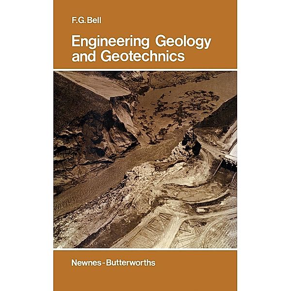 Engineering Geology and Geotechnics, F. G. Bell