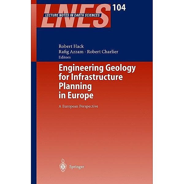 Engineering Geology for Infrastructure Planning in Europe