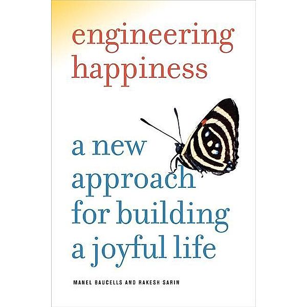 Engineering Happiness, Manel Baucells, Rakesh Sarin