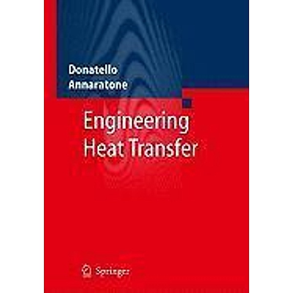 Engineering Heat Transfer, Donatello Annaratone