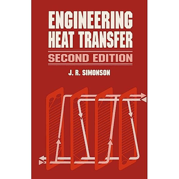 Engineering Heat Transfer, J. R. Simonson